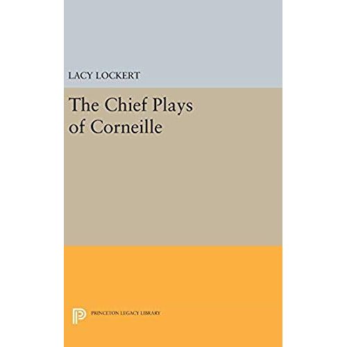 Chief Plays Of Corneille