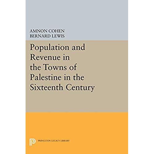 Population And Revenue In The Towns Of Palestine In The Sixteenth Century