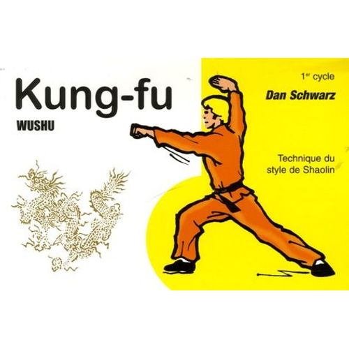 Kung Fu Wushu 1er Cycle - Technique Du Style De Shaolin