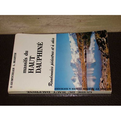 Massifs Du Haut Dauphiné, Randonnées Pédestres Et À Skis