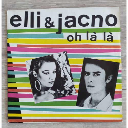 Elli & Jacno * Oh Là Là / Je T'aime Tant * Vinyle 45 Trs. France 1981. Synth Pop.