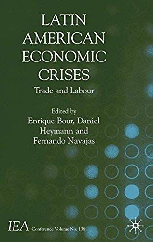 Latin American Economic Crises: Trade And Labour