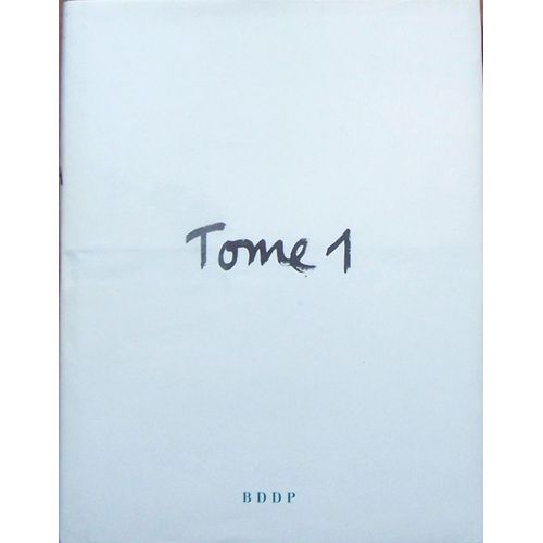 Bddp . Tome 1 . Les Dix Premières Années ( 1984 - 1993 )