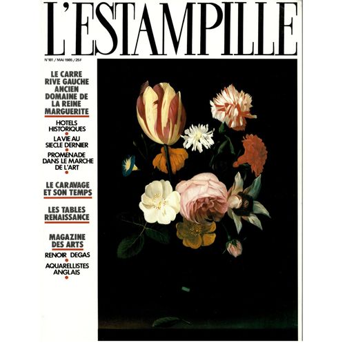 Estampille (L') N° 181 Du 01/05/1985 - Le Carre Rive Gauche Ancien Domaine De La Reine Marguerite - Hotels Historiques - La Vie Au Siecle Dernier - Dans Le Marche De L'art - Le Caravage Et Son Temps - Les Tables Renaissance - Renoir - Degas - Aqua...