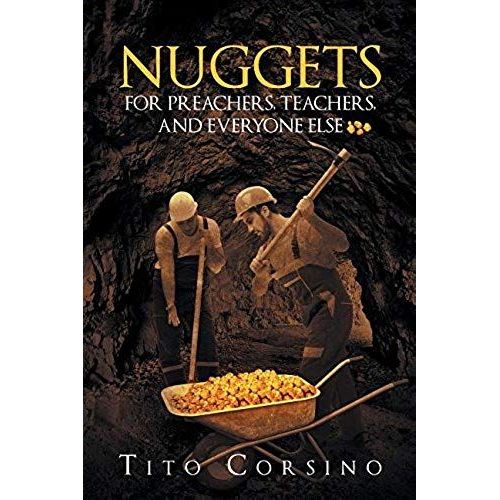 Nuggets For Preachers, Teachers, And Everyone Else