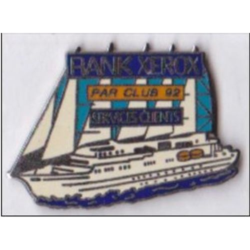 Pin's Marine Bateau Ship, Voilier Par Club 92 Rank Xerox, Qualité Zamak Egf