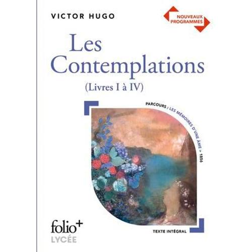 Les Contemplations, Livre I À Iv - Bac 2023