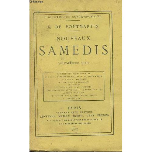 Nouveaux Samedis - 14e Série - La Meilleure Des Républiques - Les Etats-Unis Contemporains - Un Hiver À Rome - Louis Xiii Et Richelieu - Les Prussiens En Allemagne - Les Poètes - M. Jules Simon - Les(...)