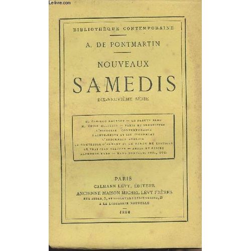 Nouveaux Samedis - 19e Année - M. Camille Rousset - Le Fleuve Bleu - M. Emile Ollivier - Paris Et Tenheiffen - L Histoire Contemporaine - Sainte-Beuve Et Ses Inconnues - L Assomoir Anglais - La(...)
