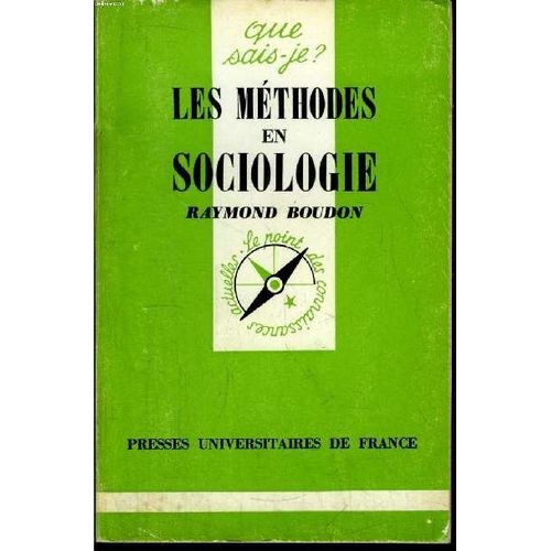 Que Sais-Je? N° 1334 Les Méthodes En Sociologie