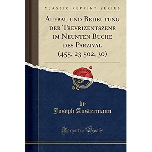 Austermann, J: Aufbau Und Bedeutung Der Trevrizentszene Im N