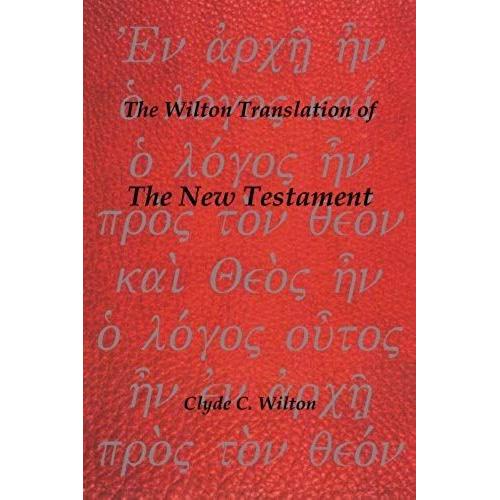 The Wilton Translation Of The New Testament