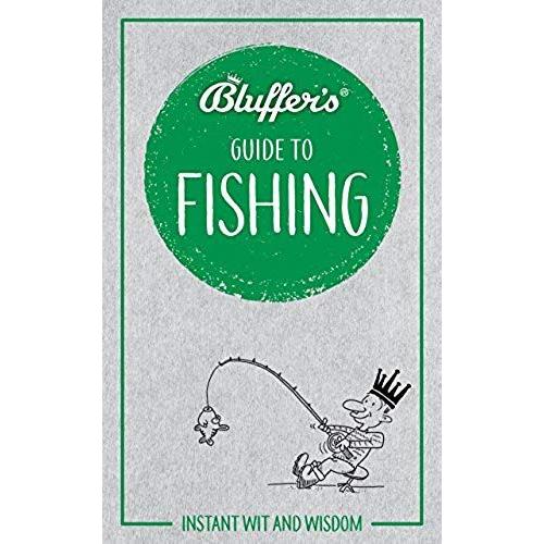 Bluffer'S Guide To Fishing