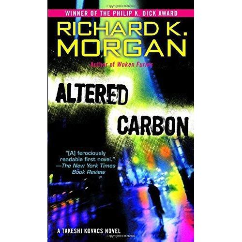 Altered Carbon (Takeshi Kovacs Novels)