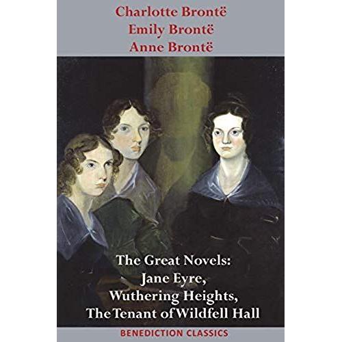 Charlotte Brontë, Emily Brontë And Anne Brontë