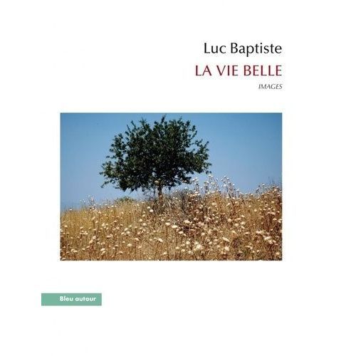 La Vie Belle