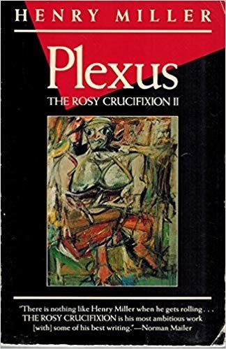 La Crucifixion En Rose * Sexus ** Plexus - 2 Tomes En 2 Volumes