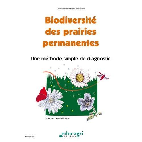 Biodiversité Des Prairies Permanentes - Une Méthode Simple De Diagnostic (1 Cd-Rom)