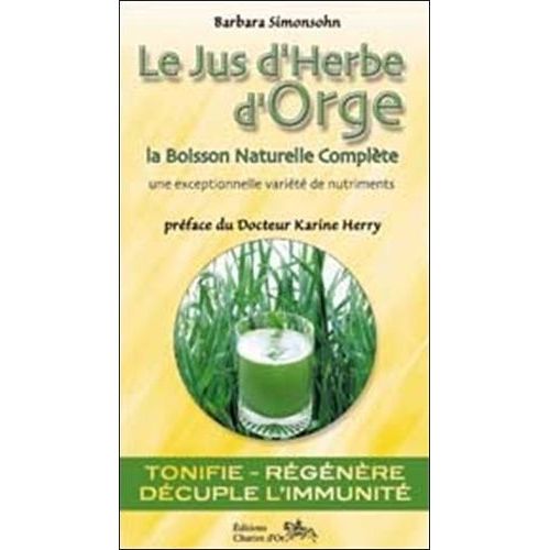 Le Jus D'herbe D'orge