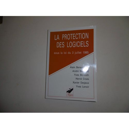 La Protection Des Logiciels Sous La Loi Du 3 Juillet 1985