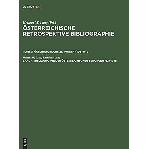 Bibliographie Der Österreichischen Zeitungen 1621¿1945