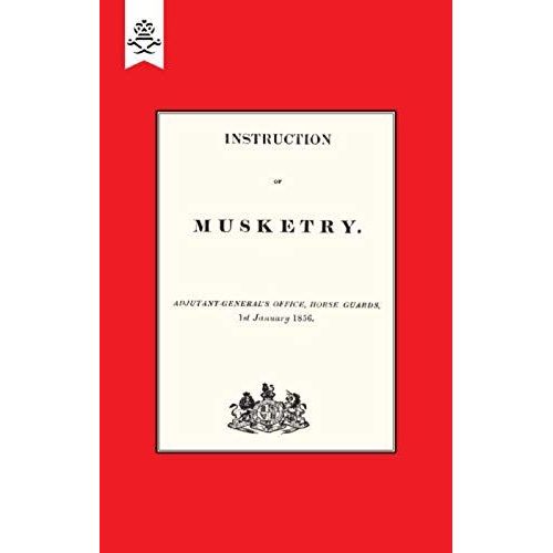 Instruction Of Musketry 1856