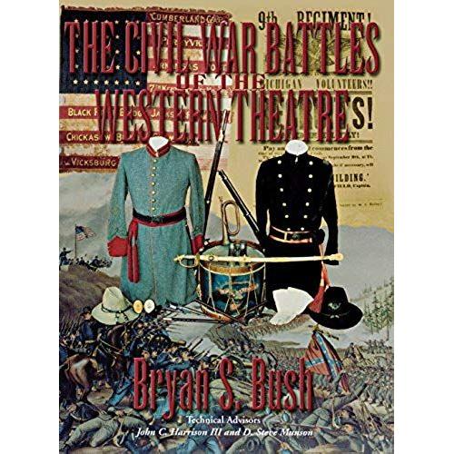 The Civil War Battles Of The Western Theatre