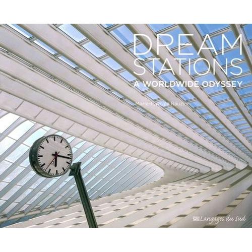 Dream Stations - A Worldwide Odyssey