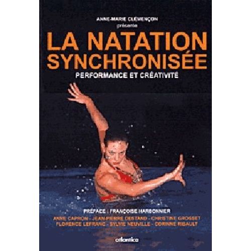 La Natation Synchronisée - Performance Et Créativité