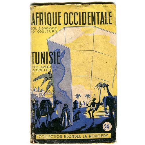 Collection Blondel La Rougery : Afrique Occidentale / Tunisie