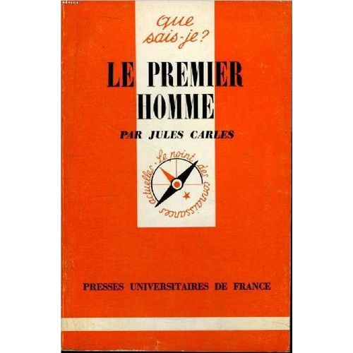 Que Sais-Je? N° 1413 Le Premier Homme
