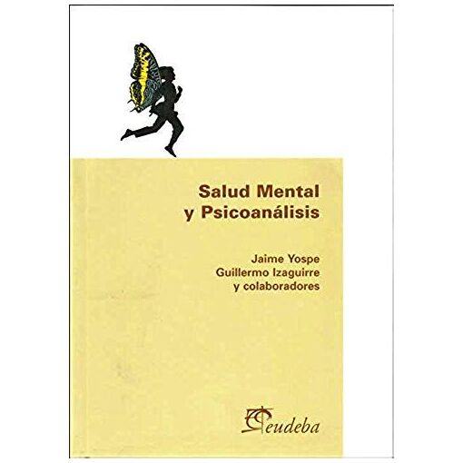 Salud Mental Y Psicoanalisis/ Metal And Psychoanalytical Health