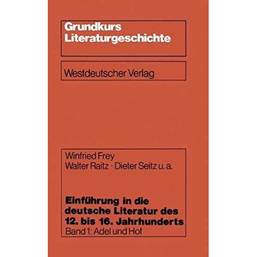 Einführung In Die Deutsche Literatur Des 12. Bis 16. Jahrhunderts