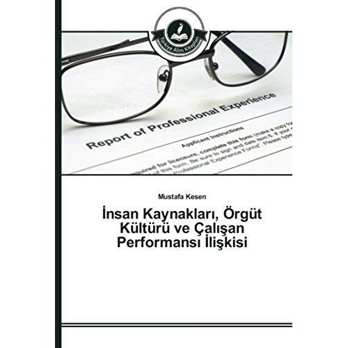 ¿Nsan Kaynaklar¿, Örgüt Kültürü Ve Çal¿¿An Performans¿ ¿Li¿Kisi