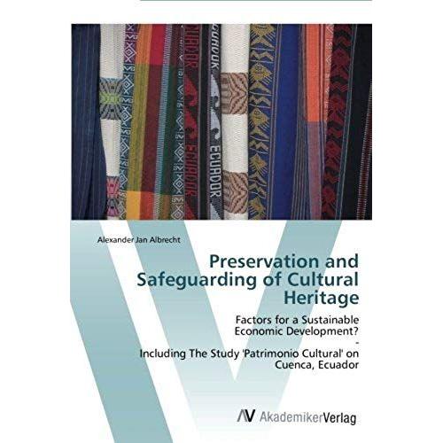 Preservation And Safeguarding Of Cultural Heritage