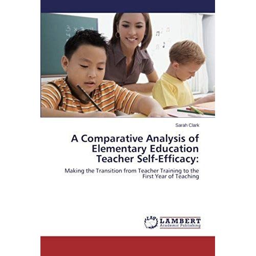 A Comparative Analysis Of Elementary Education Teacher Self-Efficacy