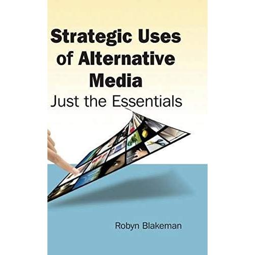 Strategic Uses Of Alternative Media
