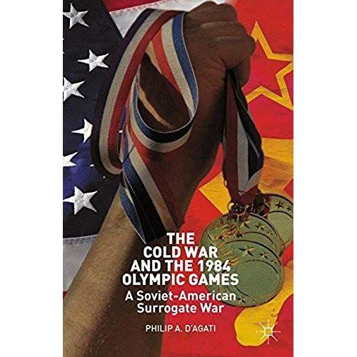The Cold War And The 1984 Olympic Games