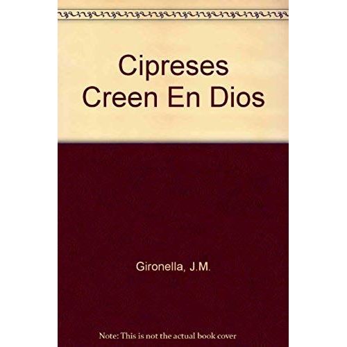 Cipreses Creen En Dios