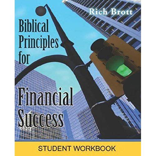 Biblical Principles For Financial Success: Student Workbook
