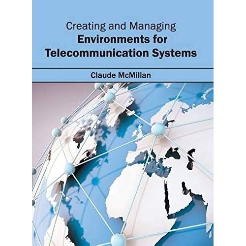Creating And Managing Environments For Telecommunication Systems
