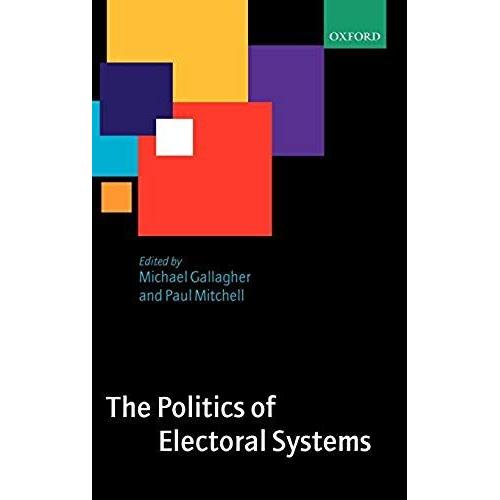 The Politics Of Electoral Systems