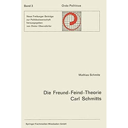 Die Freund-Feind-Theorie Carl Schmitts