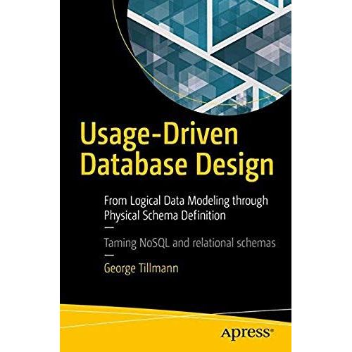 Usage-Driven Database Design