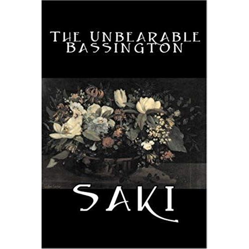 The Unbearable Bassington By Saki, Fiction, Classic, Literary