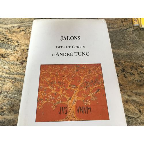 Jalons Dits Et Écrits DAndre Tunc