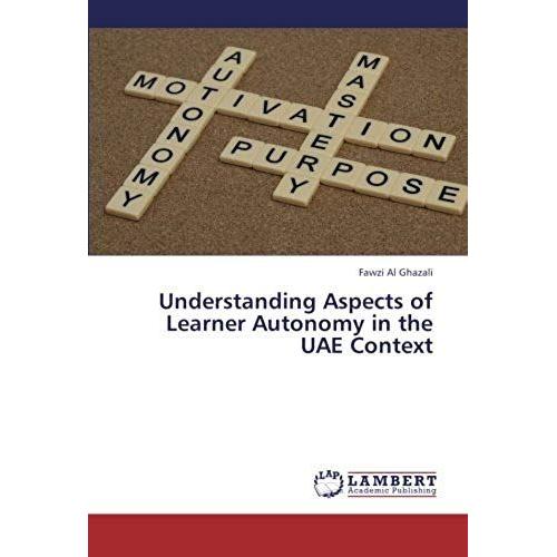 Understanding Aspects Of Learner Autonomy In The Uae Context