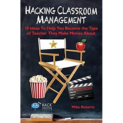 Hacking Classroom Management