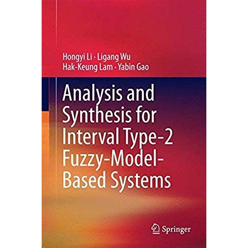 Analysis And Synthesis For Interval Type-2 Fuzzy- Model-Based Systems