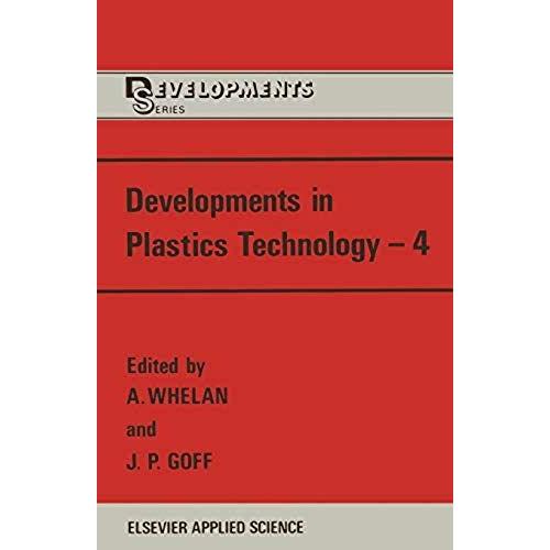 Developments In Plastics Technology¿4